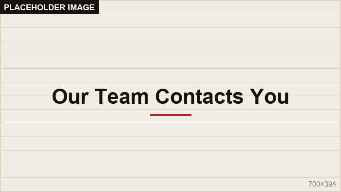 Our team contacts you