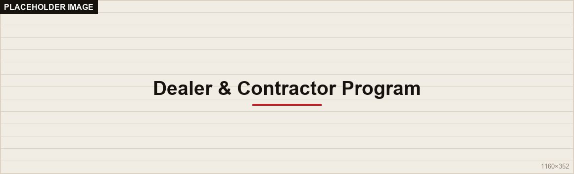 Dealer & Contractor Program
