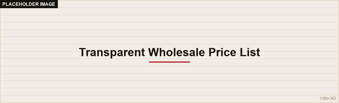 Transparent Wholesale Price List