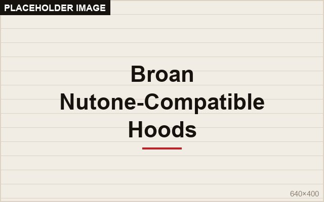 Broan Nutone-Compatible Wood Range Hoods