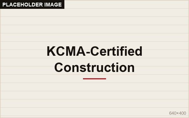 KCMA-Certified Construction