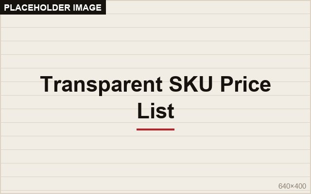 Transparent SKU Price List